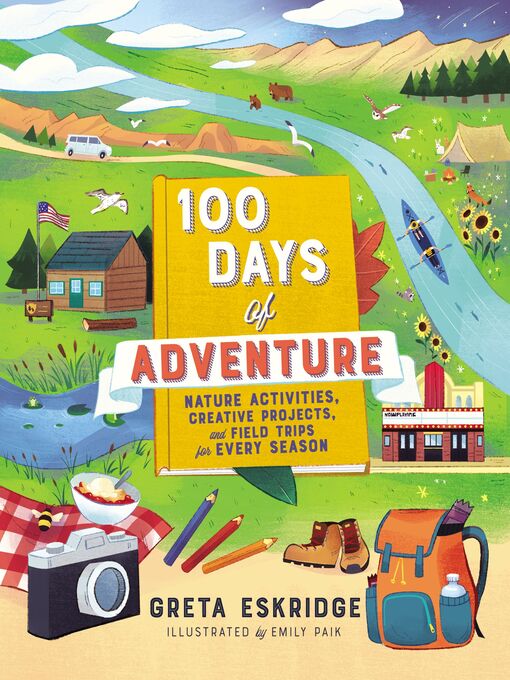 Title details for 100 Days of Adventure by Greta Eskridge - Available